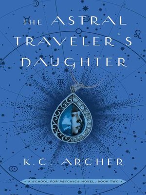 The Astral Traveler's Daughter - ebook